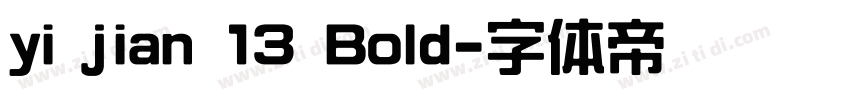 yi jian 13 Bold字体转换